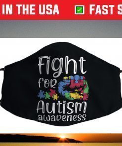 Fight For Autism Awareness World Autism Awareness Day 2021 Face Mask