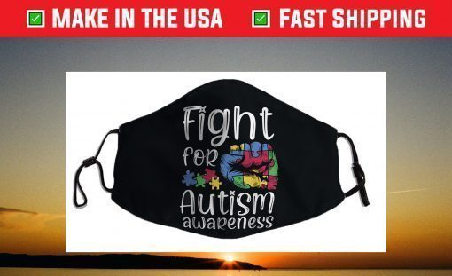 Fight For Autism Awareness World Autism Awareness Day 2021 Face Mask