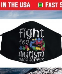 Fight For Autism Awareness World Autism Awareness Day 2021 Face Mask