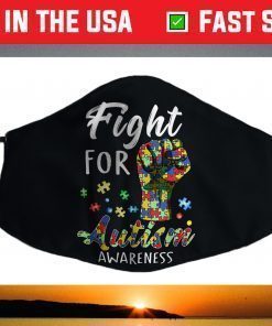 Fight For Autism Awareness World Autism Awareness Day Face Mask