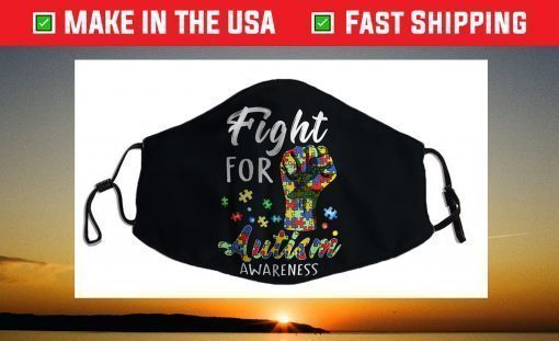 Fight For Autism Awareness World Autism Awareness Day Face Mask