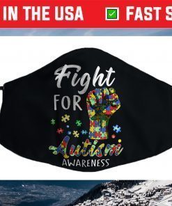 Fight For Autism Awareness World Autism Awareness Day Face Mask