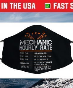 Funny Mechanic Hourly Rate Gift Shirt Labor Rates Face Mask