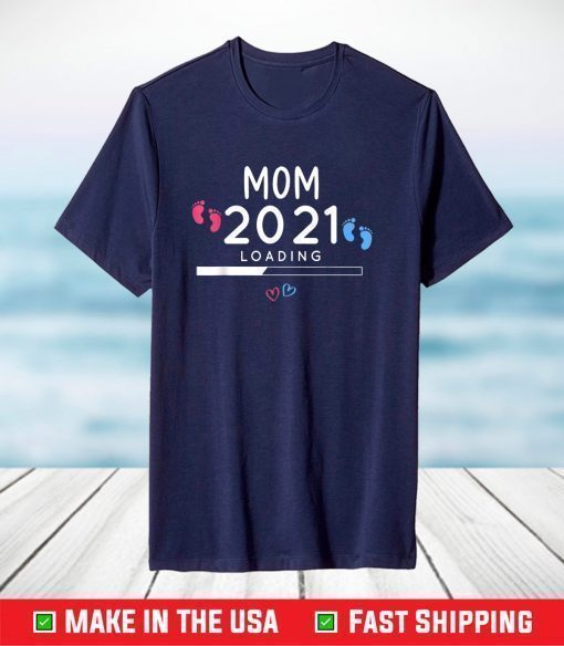 Happy Mother's Day 2021 Soon To Be Mom 2021 For Mother's T-Shirt