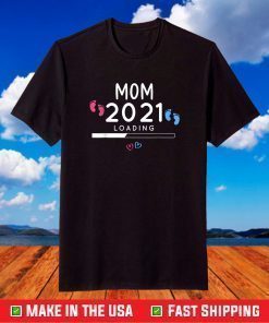 Happy Mother's Day 2021 Soon To Be Mom 2021 For Mother's T-Shirt