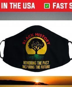 Honoring Past Inspiring Future Black History Month Face Mask