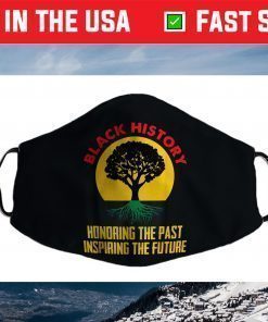 Honoring Past Inspiring Future Black History Month Face Mask