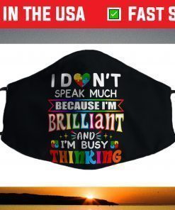 I Dont Speak Much Brilliant Autism Autistic Face Mask