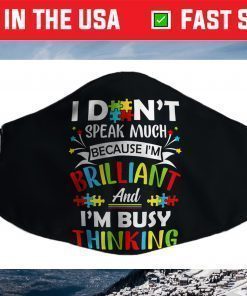 I Dont Speak Much Brilliant Gift Autism Autistic Face Mask