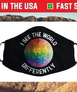 I See The World Differently Autism Awareness Face Mask