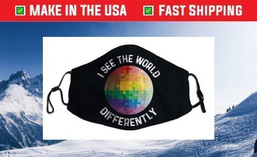 I See The World Differently Autism Awareness Face Mask