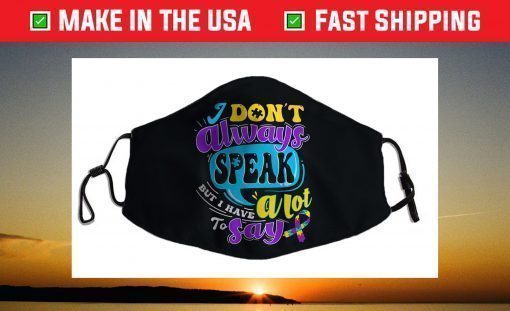 Kids Autism Speak Quote Awareness Month 2021 Autistic Ribbon Face Mask