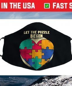 Let The Puzzle Begin Heart Puzzle Funny Autism Awareness Day Face Mask