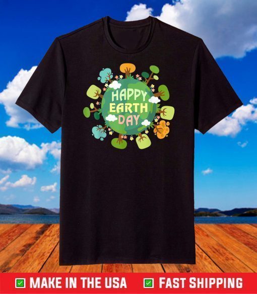 Love Earth Day Everyday Earth Day Tree Flowers Design T-Shirt