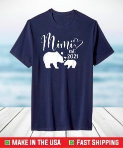 Mimi 2021 Gift New Grandmas Bear Grandmother T-Shirt