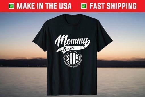 Mommy Since 2005 Mother's Day Gift Mom Mother T-Shirt