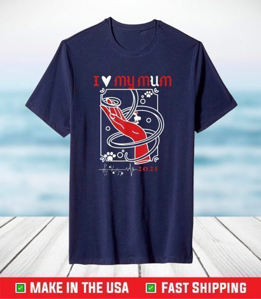 Mother's Day 2021 is a giving for her affection and love T-Shirt