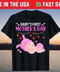 Mother's Day - Baby's First Mother's Day T-Shirt