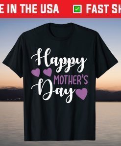 Mother's Day - Happy Mother's Day T-Shirt