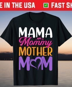 Mother's Day - Mama Mommy Mother Mom T-Shirt
