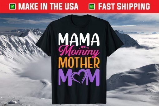 Mother's Day - Mama Mommy Mother Mom T-Shirt