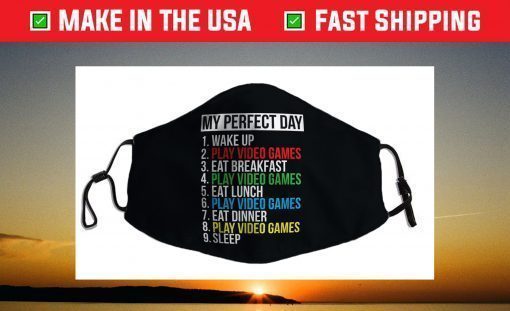 My Perfect Day Video Games Funny Cool Gamer Face Mask