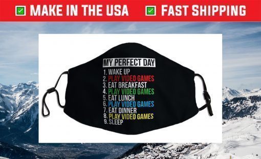 My Perfect Day Video Games Funny Cool Gamer Face Mask