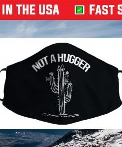 Not A Hugger Shirt Funny Vintage Cactus Sarcastic Face Mask