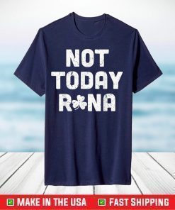 Not Today Rona T-Shirt