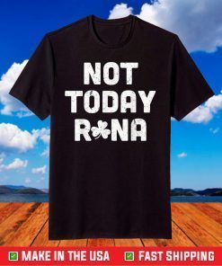 Not Today Rona T-Shirt