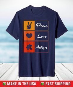 Peace Love Autism, Peace Love Autism Awareness Day T-Shirt