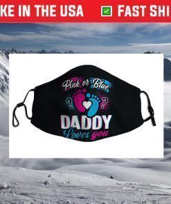 Pink Or Blue Daddy Loves You Gender Reveal Baby Face Mask