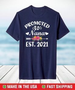 Promoted To Nana Est 2021 Mother's Day T-Shirt