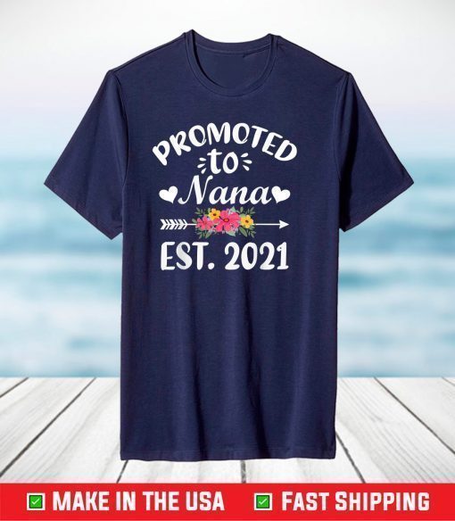 Promoted To Nana Est 2021 Mother's Day T-Shirt