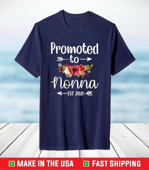 Promoted To Nonna Est 2021 Mother's Day T-Shirt