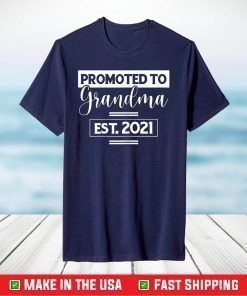 Promoted to Grandma Est 2021 Funny Family Mother's Day Cute T-Shirt