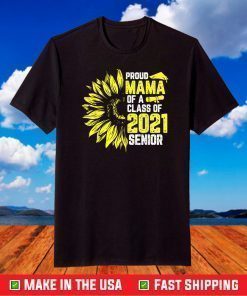 Proud Mama Of A 2021 Graduate Senior Mother Graduation T-Shirt