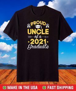 Proud Uncle of 2021 Graduate Family Matching 2021 Graduation T-Shirt