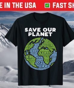 Save Our Planet Earth Day 2021 Words Environmentalist T-Shirt