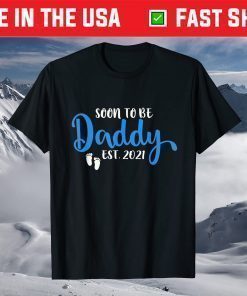 Soon To Be Daddy Est 2021 Pregnancy Announcement T-Shirt