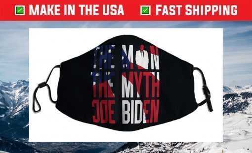 The Man The Myth Joe Biden Face Mask