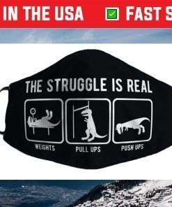 The struggle is real funny T-Rex gym workout Face Mask