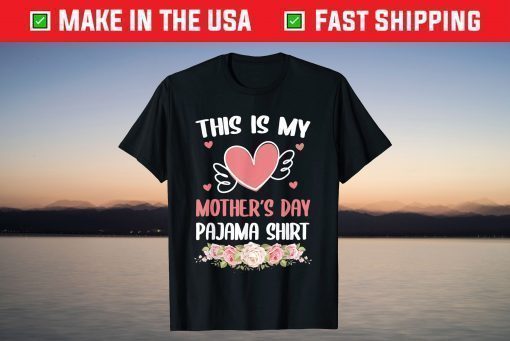 This Is My Mother's Day Pajama Shirt Happy Mother's T-Shirt