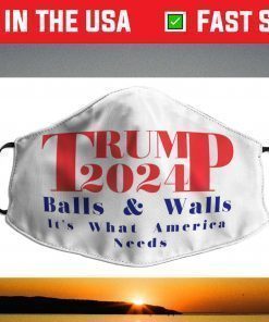 Trump 2024 Balls & Walls It's What America Needs Red & Blue Face Mask