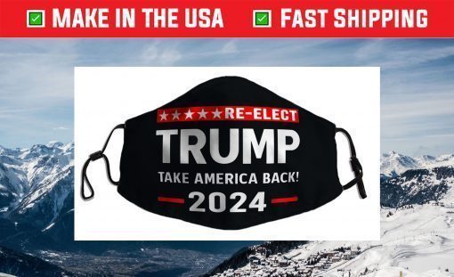 Trump 2024 Election Take America Back Face Mask