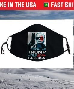 Trump 2024 I'll Be Back Elect Donald Trump 2024 Election Face Mask