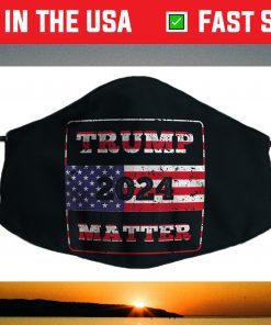 Trump 2024 Matter - Donald Trump 2024 USA flag - The Return Face Mask