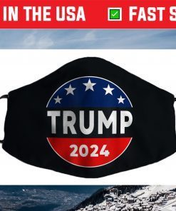 Trump 2024 Shirt Trump 2024 Circle Trump 2024 Face Mask