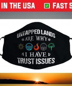 Untapped Lands Trust Issues Magic Geek Great cool Face Mask