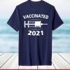 Vaccinated 2021 Shirt Vaccination Vaccine T-Shirt